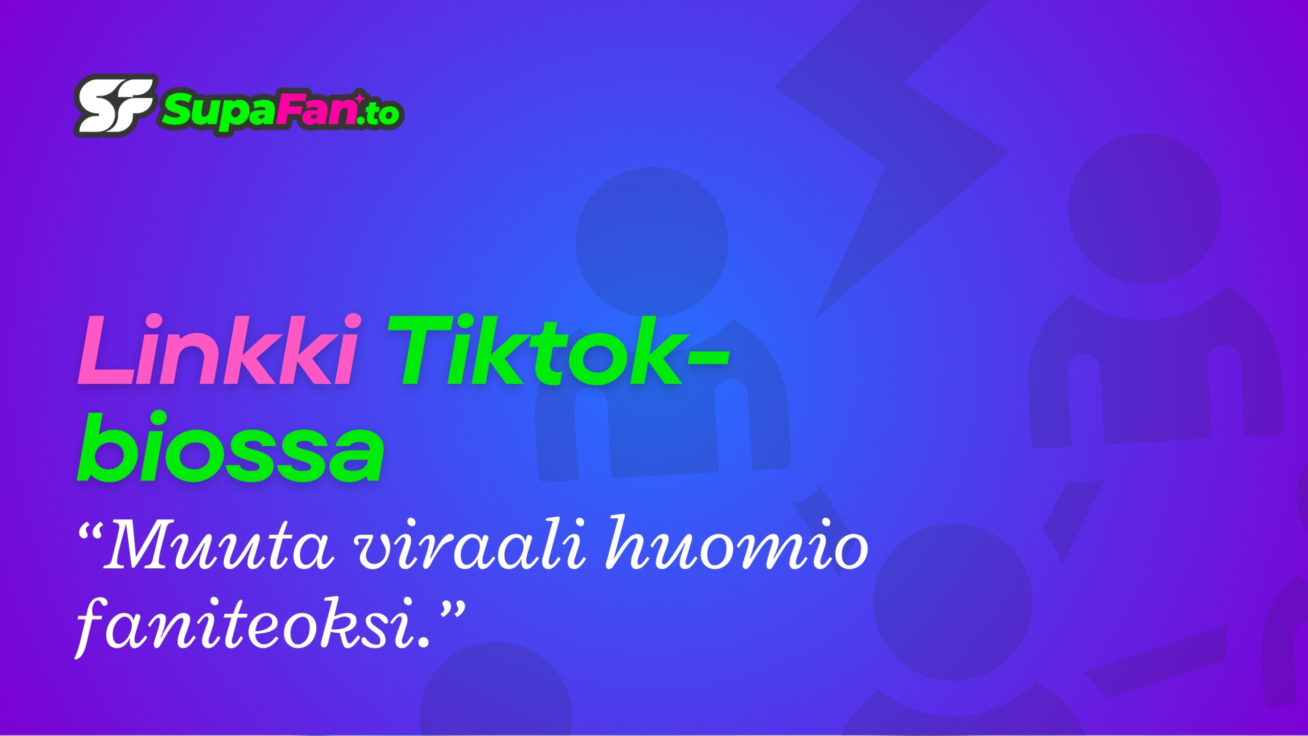 Linkki TikTok-biossa: näin muutat viraalin huomion faniteoksi